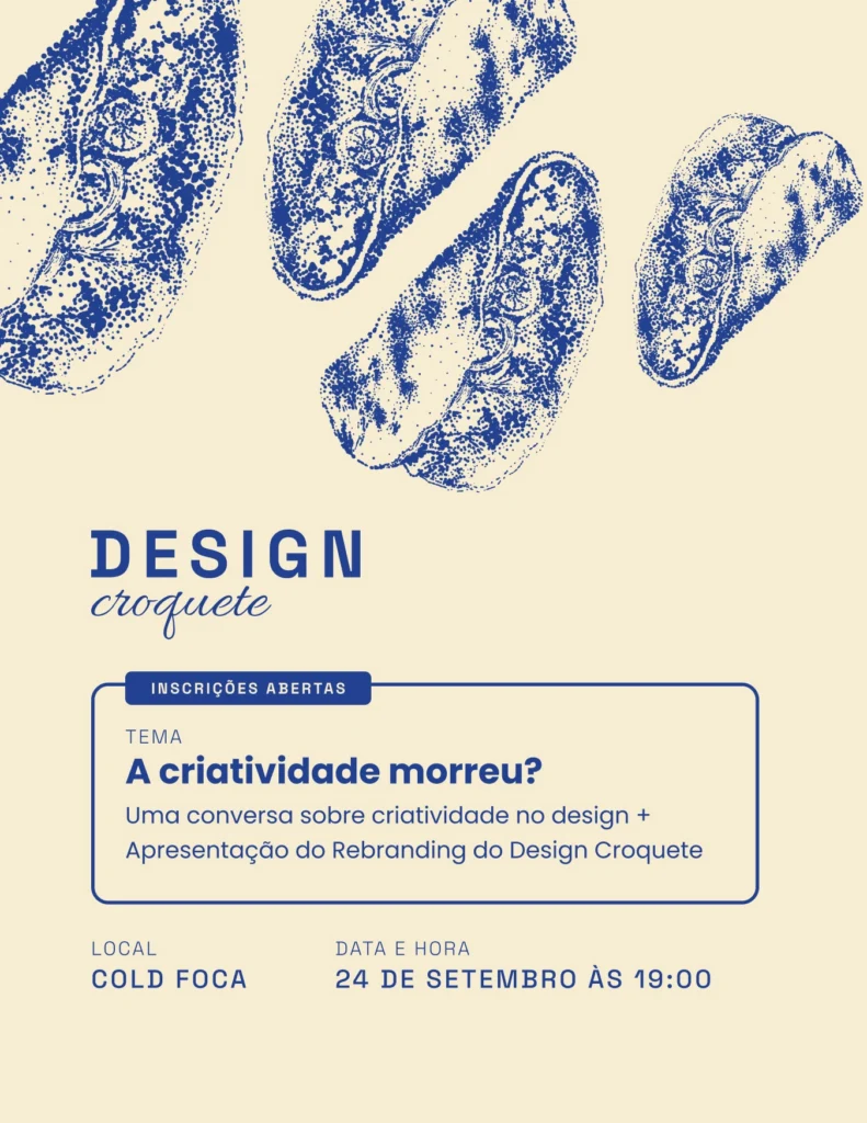 Cartaz em azul sobre fundo creme com ilustrações pontilhadas de croquetes, o logo Design Croquete e o tema A criatividade morreu?, no Cold Foca, 24 de setembro às 19h