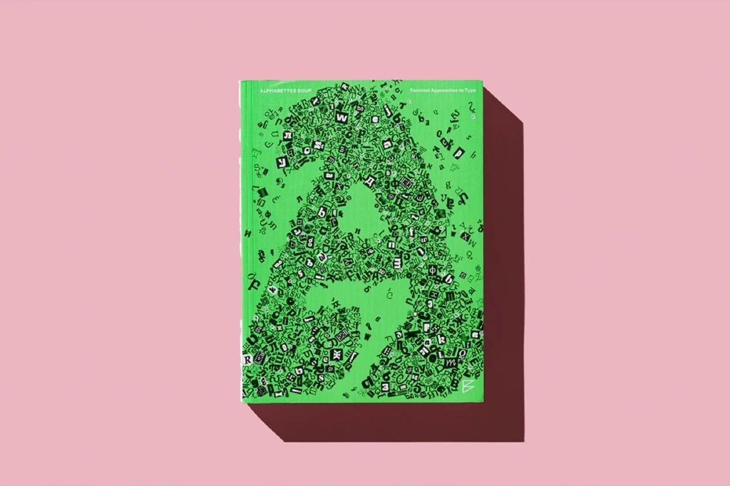 Capa verde de Alphabettes Soup: um grande A formado por centenas de letras recortadas de vários alfabetos, sobre fundo rosa