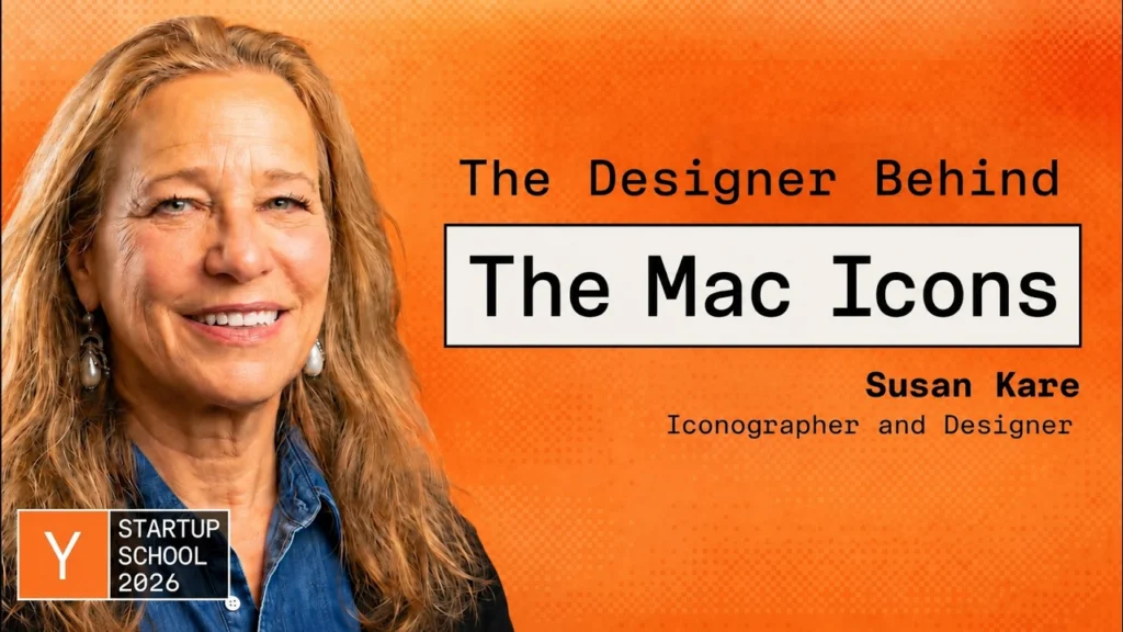 Miniatura do vídeo: retrato de Susan Kare sorrindo sobre fundo laranja, com o texto The Designer Behind The Mac Icons, Susan Kare, Iconographer and Designer, e o selo Startup School 2026