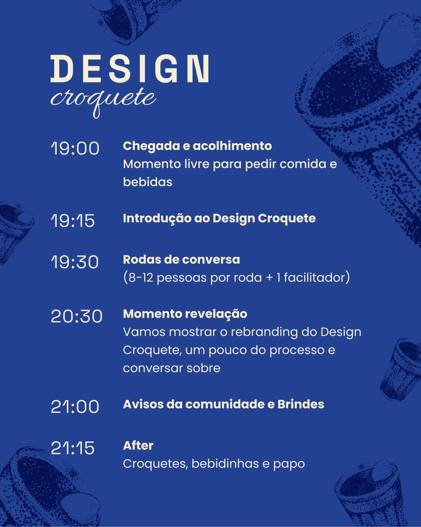 Programação do encontro em letras creme sobre fundo azul, das 19h ao after às 21h15
